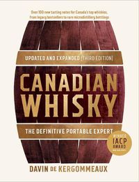 Cover image for Canadian Whisky, Updated and Expanded (Third Edition)