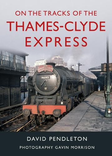 Cover image for On The Tracks Of The Thames-Clyde Express