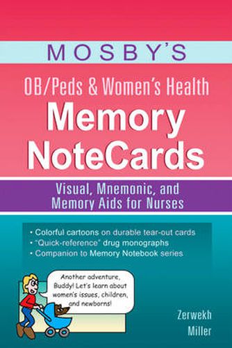 Cover image for Mosby's OB/Peds & Women's Health Memory NoteCards: Visual, Mnemonic, and Memory Aids for Nurses