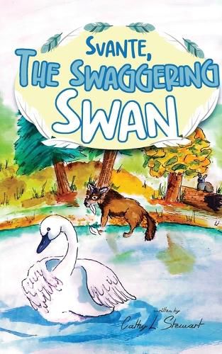 Cover image for Svante, the Swaggering Swan