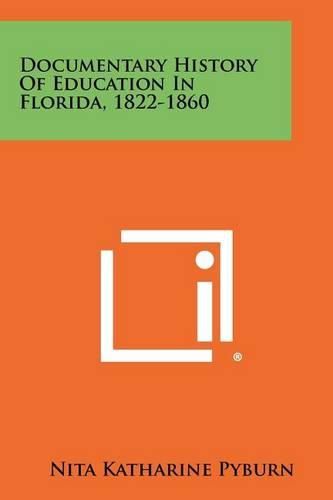 Cover image for Documentary History of Education in Florida, 1822-1860