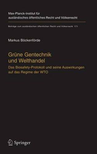 Cover image for Grune Gentechnik und Welthandel: Das Biosafety-Protokoll und seine Auswirkungen auf das Regime der WTO