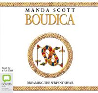 Cover image for Boudica: Dreaming the Serpent Spear
