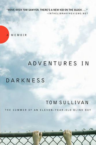 Cover image for Adventures in Darkness: Memoirs of an Eleven-Year-Old Blind Boy