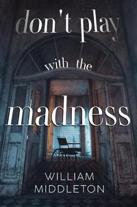 Cover image for Don't Play with the Madness