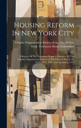 Cover image for Housing Reform In New York City