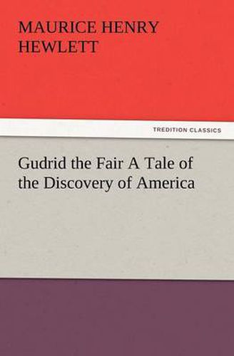 Cover image for Gudrid the Fair a Tale of the Discovery of America