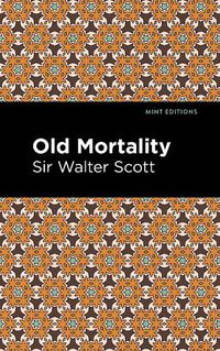 Cover image for Old Mortality