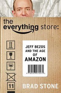Cover image for The Everything Store: Jeff Bezos and the Age of Amazon