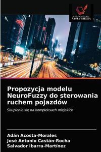 Cover image for Propozycja modelu NeuroFuzzy do sterowania ruchem pojazdow