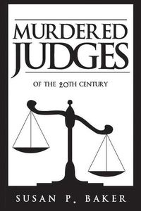 Cover image for Murdered Judges of the Twentieth Century