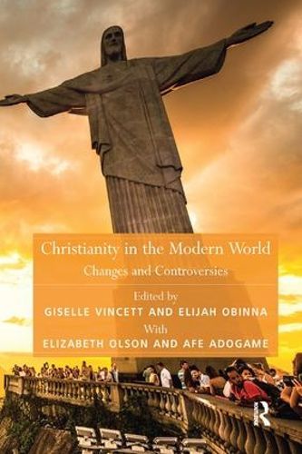 Cover image for Christianity in the Modern World: Changes and Controversies