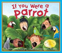 Cover image for If You Were a Parrot