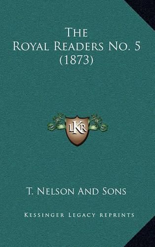 Cover image for The Royal Readers No. 5 (1873)