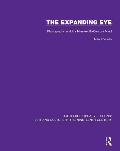 Cover image for The Expanding Eye: Photography and the Nineteenth-Century Mind