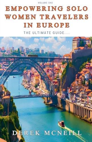 Cover image for Empowering Solo Women Travelers in Europe -The Ultimate Guide