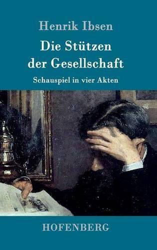 Cover image for Die Stutzen der Gesellschaft: Schauspiel in vier Akten