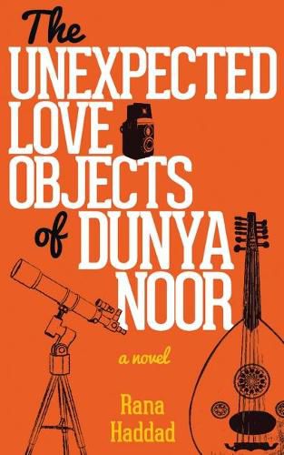 Cover image for The Unexpected Love Objects of Dunya Noor