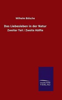 Cover image for Das Liebesleben in der Natur