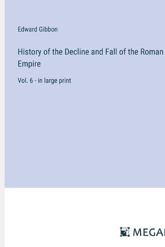 Cover image for History of the Decline and Fall of the Roman Empire