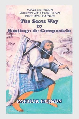 Cover image for The Scots Way to Santiago de Compostela