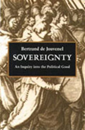 Cover image for Sovereignty: An Enquiry into the Political Good