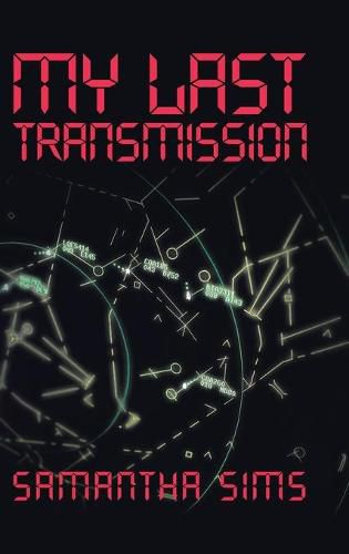 Cover image for My Last Transmission