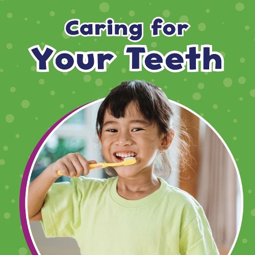 Caring for Your Teeth