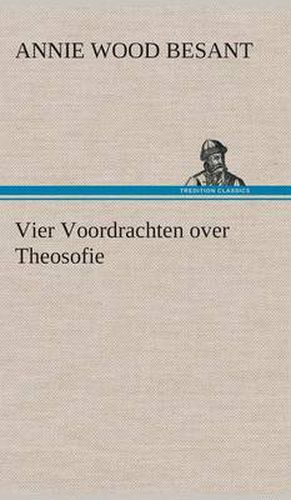 Cover image for Vier Voordrachten over Theosofie