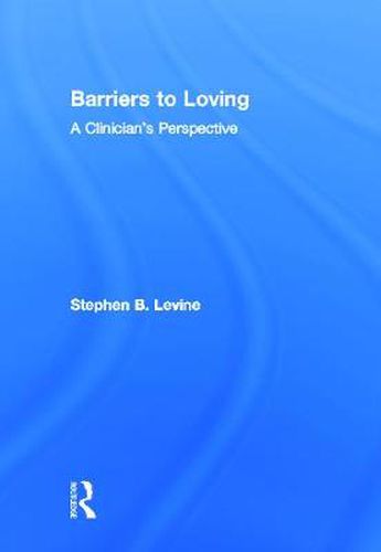 Cover image for Barriers to Loving: A Clinician's Perspective