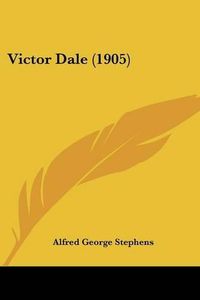 Cover image for Victor Dale (1905)