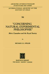 Cover image for Concerning Natural Experimental Philosophie: Meric Casaubon and the Royal Society