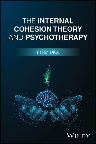 Cover image for The Internal Cohesion Theory and Psychotherapy