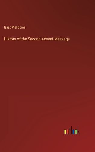 Cover image for History of the Second Advent Message