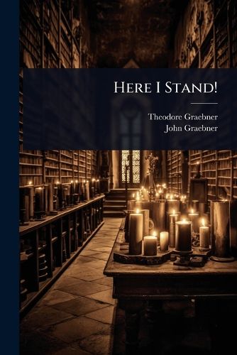 Cover image for Here I Stand!