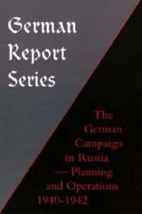 Cover image for German Campaign in Russia: Planning and Operations 1940-1942