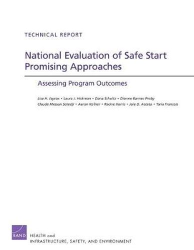 National Evaluation of Safe Start Promising Approaches: Assessing Program Outcomes