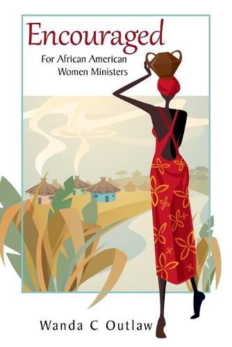 Cover image for Encouraged: For African American Women Ministers