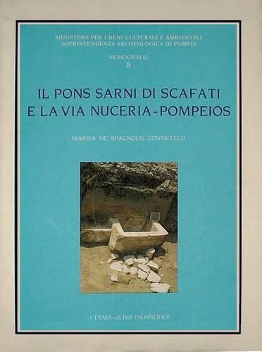 Cover image for Il Pons Sarni Di Scafati E La Via Nuceria-Pompeios