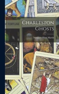 Cover image for Charleston Ghosts