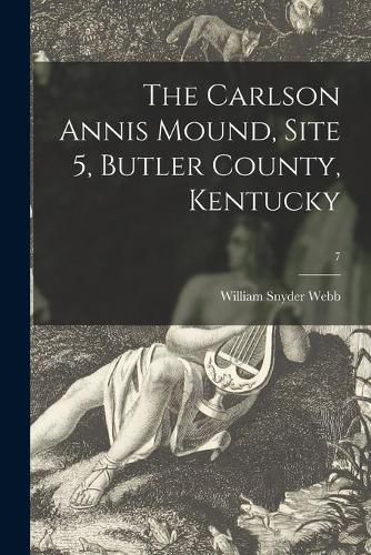 The Carlson Annis Mound, Site 5, Butler County, Kentucky; 7