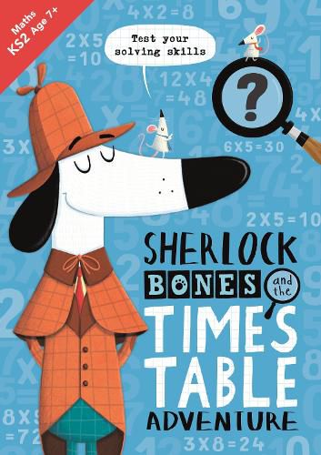 Cover image for Sherlock Bones and the Times Table Adventure: A KS2 home learning resource