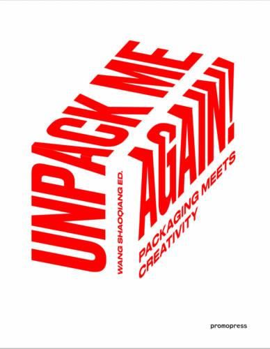 Unpack Me Again!: Packaging Meets Creativity