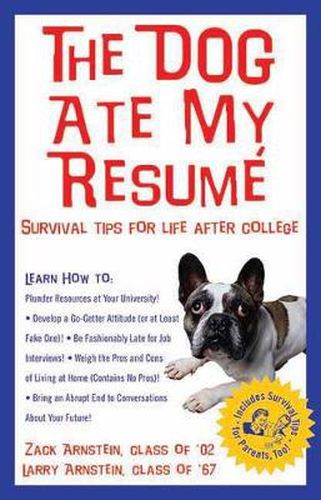 Cover image for The Dog Ate My Resume: Survival Tips for Life After College