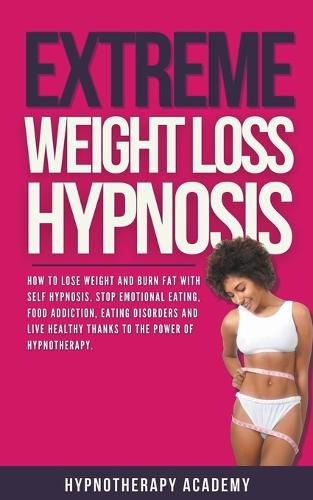 Cover image for Extreme Weight Loss Hypnosis