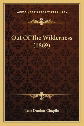 Out of the Wilderness (1869)