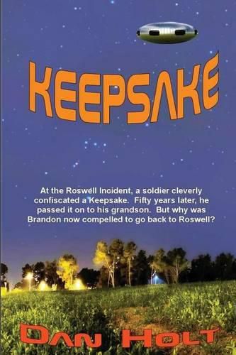 Keepsake: At the Roswell Incident, a soldier cleverly confiscated a Keepsake. Fifty years later, he passed it on to his grandson. But why was Brandon now compelled to go back to Roswell?