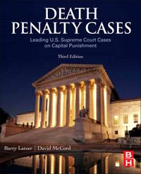 Cover image for Death Penalty Cases: Leading U.S. Supreme Court Cases on Capital Punishment