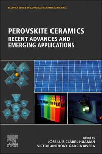 Cover image for Perovskite Ceramics: Recent Advances and Emerging Applications