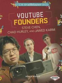 Cover image for Steve Chen Chad Hurley Jawes Karim: YouTube Founders